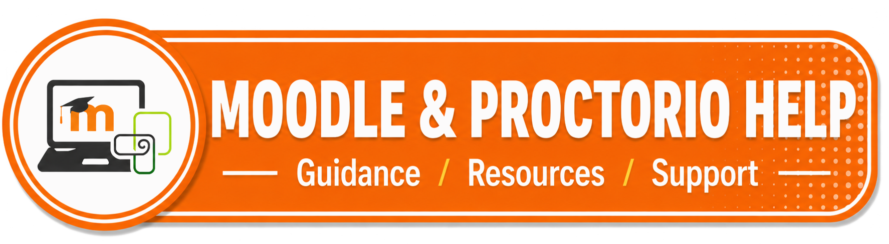 Moodle and Proctorio Help button